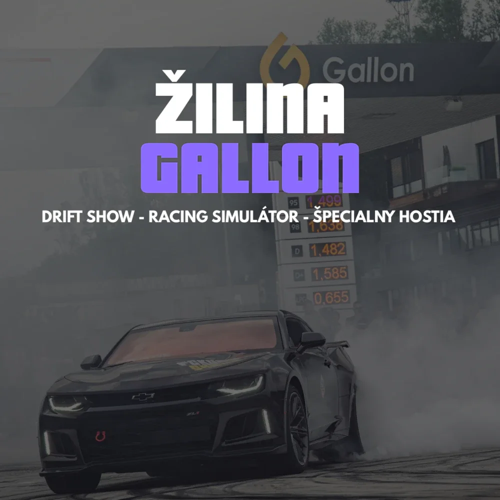 Žilina, Gallon: drift show, racing simulátor, špeciálni hostia